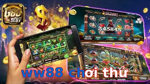 ww88 chơi thử
