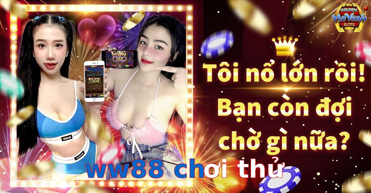 ww88 chơi thử